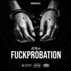 ATBJ40 - F**k Probation - EP